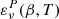 $ {\varepsilon_\nu^{P}}(\beta,T) $