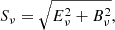 $$ \begin{aligned}&S_\nu = \sqrt{E_\nu ^2 + B_\nu ^2},\end{aligned} $$