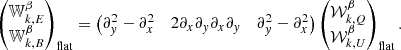 $$ \begin{aligned} \begin{pmatrix}{\mathbb{W} }_{k,E}^{\beta }\\ {\mathbb{W} }_{k,B}^{\beta }\end{pmatrix}_{\rm flat} = \begin{pmatrix}\partial _y^2 - \partial _x^2&2\partial _x\partial _y\partial _x\partial _y&\partial _y^2 -\partial _x^2\end{pmatrix} \begin{pmatrix}\mathcal{W} _{k,Q}^{\beta }\\ \mathcal{W} _{k,U}^{\beta }\end{pmatrix}_{\rm flat}. \end{aligned} $$