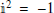 $ {\mathbbm{i}}^2=-1 $