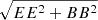 $ \sqrt{EE^2+BB^2} $