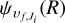 ${\psi _{{\upsilon _f},{J_i}}}\left( R \right)$