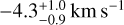 $ - 4.3_{ - 0.9}^{ + 1.0}\,{\rm{km}}\,{{\rm{s}}^{ - 1}}$