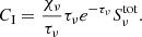 $$ \begin{aligned} C_{\rm I} = \frac{\chi _\nu }{\tau _\nu } \tau _\nu e^{-\tau _\nu } S_\nu ^\mathrm{tot}. \end{aligned} $$