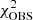 $ \chi^2_{\rm OBS} $