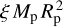 $\xi {M_{\rm{p}}}R_{\rm{p}}^2$