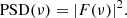 $$ \begin{aligned} \mathrm{PSD(\nu )} = |F(\nu )|^2. \end{aligned} $$