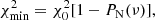 $$ \begin{aligned} \chi ^2_{\rm min} = \chi _0^2 [1 - P_{\rm N}(\nu )], \end{aligned} $$
