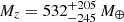$ M_{z} = 532^{+205}_{-245}\, M_{\oplus} $