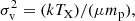 $$ \begin{aligned} \sigma _{\rm v}^2 = (kT_{\rm X})/(\mu m_{\rm p}), \end{aligned} $$