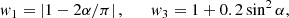 $$ \begin{aligned} w_1=\left|1-2\alpha /\pi \right|,\qquad w_3=1+0.2\sin ^2\alpha , \end{aligned} $$
