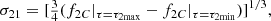 $$ \begin{aligned} \sigma _{21}=[{\textstyle \frac{3}{4}}(f_{2C}\vert _{\tau =\tau _{2\mathrm{max}}}-f_{2C}\vert _{\tau =\tau _{2\mathrm{min}}})]^{1/3}, \end{aligned} $$