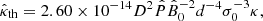 $$ \begin{aligned} {\hat{\kappa }}_{\rm th}=2.60\times 10^{-14}D^2{\hat{P}}{\hat{B}}_0^{-2}d^{-4}\sigma _0^{-3}\kappa ,\end{aligned} $$