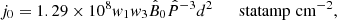 $$ \begin{aligned} j_0=1.29\times 10^8w_1w_3{\hat{B}}_0{\hat{P}}^{-3}d^2\qquad \mathrm{statamp}\,\, \mathrm{cm}^{-2} ,\end{aligned} $$