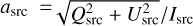 ${a_{{\rm{src}}}} = \sqrt {Q_{{\rm{src}}}^2 + U_{{\rm{src}}}^2} /{I_{{\rm{src}}}}$