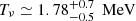 $ T_{\nu} \simeq 1.78^{+0.7}_{-0.5}\,\text{ MeV} $
