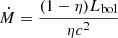 $ \dot{M}=\frac{(1-\eta)L_{\mathrm{bol}}}{\eta c^2} $
