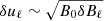$ \delta u_{\ell} \sim \sqrt{B_{0} \delta B_{\ell}} $