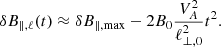 $$ \begin{aligned} \delta B_{\parallel , \ell } (t) \approx \delta B_{\parallel , \max } - 2 B_{0} \frac{V_{A}^{2}}{\ell _{\perp , 0}^{2}} t^{2}. \end{aligned} $$