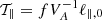 $ \mathcal{T}_{\parallel}=fV_{A}^{-1} \ell_{\parallel, 0} $
