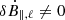 $ \delta \dot{B}_{\parallel, \ell} \neq 0 $