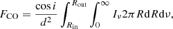 $$ \begin{aligned} F_{\rm CO} = \dfrac{\cos i}{d^2}\int _{R_{\rm in}}^{R_{\rm out}}\int _0^\infty I_\nu 2\pi R\mathrm{d}R\mathrm{d}\nu , \end{aligned} $$