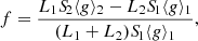 $$ \begin{aligned} f = \frac{L_1{S\!}_2\langle g\rangle _2 - L_2{S\!}_1\langle g\rangle _1}{(L_1 + L_2){S\!}_1\langle g\rangle _1}, \end{aligned} $$