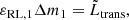 $$ \begin{aligned} \varepsilon _{\rm RL, 1} \Delta m_1&= \tilde{L}_{\rm trans},\end{aligned} $$