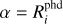 $\alpha = R_i^{{\rm{phd}}}$