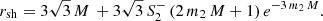 $$ \begin{aligned} r_{\rm sh} = 3 \sqrt{3} \, M \, + 3 \sqrt{3} \, S_2^- \, (2\,m_2\,M + 1)\, e^{-3\,m_2\,M}. \end{aligned} $$