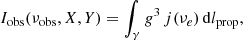 $$ \begin{aligned} I_{\rm obs}(\nu _{\rm obs}, X,Y) = \int _\gamma g^3 \, j(\nu _e) \, \mathrm{d}l_{\rm prop}, \end{aligned} $$