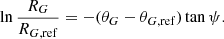 $$ \begin{aligned} \ln \frac{R_G}{R_{G,\mathrm{ref}}} = -(\theta _G-\theta _{G, \mathrm{ref}})\tan \psi .\end{aligned} $$