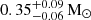 $ 0.35^{+0.09}_{-0.06}\,\rm M_\odot $
