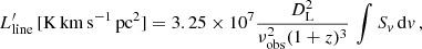 $$ \begin{aligned} L^{\prime }_{\rm line}\,\mathrm {[K\,km\,s^{-1}\,pc^{2}}] = 3.25 \times 10^7\frac{D^{2}_{\rm L}}{\nu ^{2}_{\mathrm{obs} }(1+z)^3}\, \int {S_{ v}\, \mathrm{d} { v}}\, , \end{aligned} $$