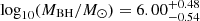 $ {\log_{10}({M_{\mathrm{BH}}/M_{\odot}}) = 6.00 ^{+0.48}_{-0.54}} $