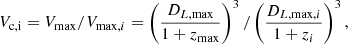 $$ \begin{aligned} V_{\rm c,i} = V_{\rm max} / V_{\mathrm{max}, i} = \left( \frac{D_{L, \mathrm {max}}}{1+z_{\rm max}}\right) ^3 / \left( \frac{D_{L, \mathrm {max}, i}}{1+z_i}\right) ^3{,} \end{aligned} $$