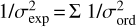 ${1 \mathord{\left/ {\vphantom {1 {\sigma _{\exp }^2 = \sum {\,\,{1 \mathord{\left/ {\vphantom {1 {\sigma _{{\rm{ord}}}^2}}} \right. \kern-\nulldelimiterspace} {\sigma _{{\rm{ord}}}^2}}} }}} \right. \kern-\nulldelimiterspace} {\sigma _{\exp }^2 = \sum {\,\,{1 \mathord{\left/ {\vphantom {1 {\sigma _{{\rm{ord}}}^2}}} \right. \kern-\nulldelimiterspace} {\sigma _{{\rm{ord}}}^2}}} }}$
