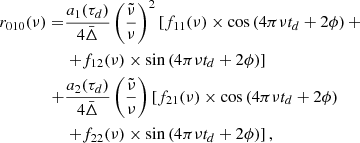 $$ \begin{aligned} \begin{aligned} r_{010}(\nu )=&\frac{a_1(\tau _d)}{4\bar{\Delta }}\left(\frac{\tilde{\nu }}{\nu }\right)^2\left[f_{11}(\nu )\times \cos \left(4\pi \nu t_d+2\phi \right)+\right.\\&\left.+f_{12}(\nu )\times \sin \left(4\pi \nu t_d+2\phi \right)\right]\\ +&\frac{a_2(\tau _d)}{4\bar{\Delta }}\left(\frac{\tilde{\nu }}{\nu }\right)\left[ f_{21}(\nu )\times \cos \left(4\pi \nu t_d+2\phi \right)\right.\\&\left.+f_{22}(\nu )\times \sin \left(4\pi \nu t_d+2\phi \right)\right], \end{aligned} \end{aligned} $$
