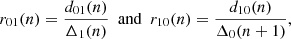 $$ \begin{aligned} r_{01}(n)=\frac{d_{01}(n)}{\Delta _1(n)}~~\mathrm{and} ~~r_{10}(n)=\frac{d_{10}(n)}{\Delta _0(n+1)}, \end{aligned} $$