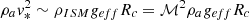 $ \rho_a {v}_*^2 \sim \rho_{ISM} g_{eff} R_c = \mathcal{M}^2 \rho_a g_{eff} R_c $
