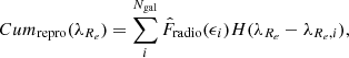 $$ \begin{aligned} Cum_{\rm repro}(\lambda _{R_e}) = \sum _{i}^{N_{\rm gal}} \hat{F}_{\rm radio}(\epsilon _i) H(\lambda _{R_e}-\lambda _{R_e,i}), \end{aligned} $$