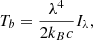 $$ \begin{aligned} T_b=\frac{\lambda ^4}{2k_Bc}I_{\lambda }, \end{aligned} $$