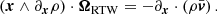$$ \begin{aligned} \left(\boldsymbol{x} \wedge \partial _{\boldsymbol{x}}\rho \right)\cdot {\boldsymbol{\Omega }_\mathrm{RTW} } = - \partial _{\boldsymbol{x}}\cdot \left( \rho \bar{\boldsymbol{v}}\right). \end{aligned} $$