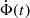 $ \dot \Phi(t) $