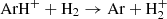 $ \rm ArH^+ + \mathrm{H}_2 \to Ar + H_2^+ $