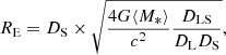 $$ \begin{aligned} R_{\rm E} = D_{\mathrm{S} } \times \sqrt{\frac{4G\langle M_*\rangle }{c^2} \frac{D_{\rm LS}}{D_{\rm L}D_{\rm S}}}, \end{aligned} $$