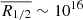 $ \overline{R_{1/2}}\sim10^{16} $