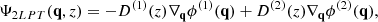 $$ \begin{aligned} \Psi _{2LPT}({\mathbf{q}},z)=-D^{(1)}(z)\nabla _{{\mathbf{q}}}\phi ^{(1)}({\mathbf{q}})+D^{(2)}(z)\nabla _{{\mathbf{q}}}\phi ^{(2)}({\mathbf{q}}), \end{aligned} $$