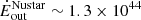 $ \dot E_{\mathrm{out}}^{\mathrm{Nustar}}\sim 1.3\times 10^{44} $