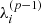 $ \lambda_i^{(p-1)} $
